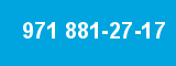 971 881-27-17 971 881-27-17